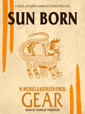 cover image of Sun Born--A Novel of North America's Forgotten Past